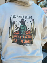 Load image into Gallery viewer, This Is Your Dream Hoodie