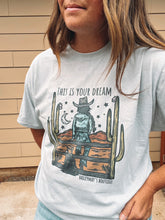 Load image into Gallery viewer, This Is Your Dream Silver Tee